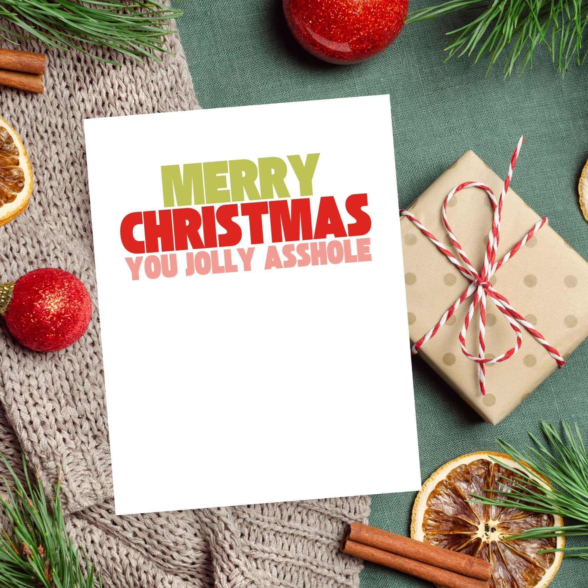 Merry Christmas You Jolly Asshole Card