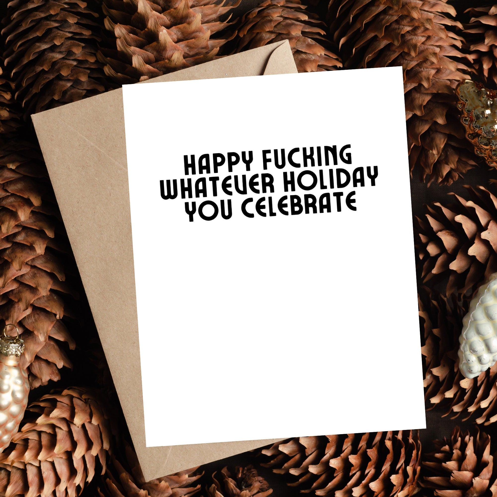 Happy Fucking Whatever Holiday You Celebrate Card