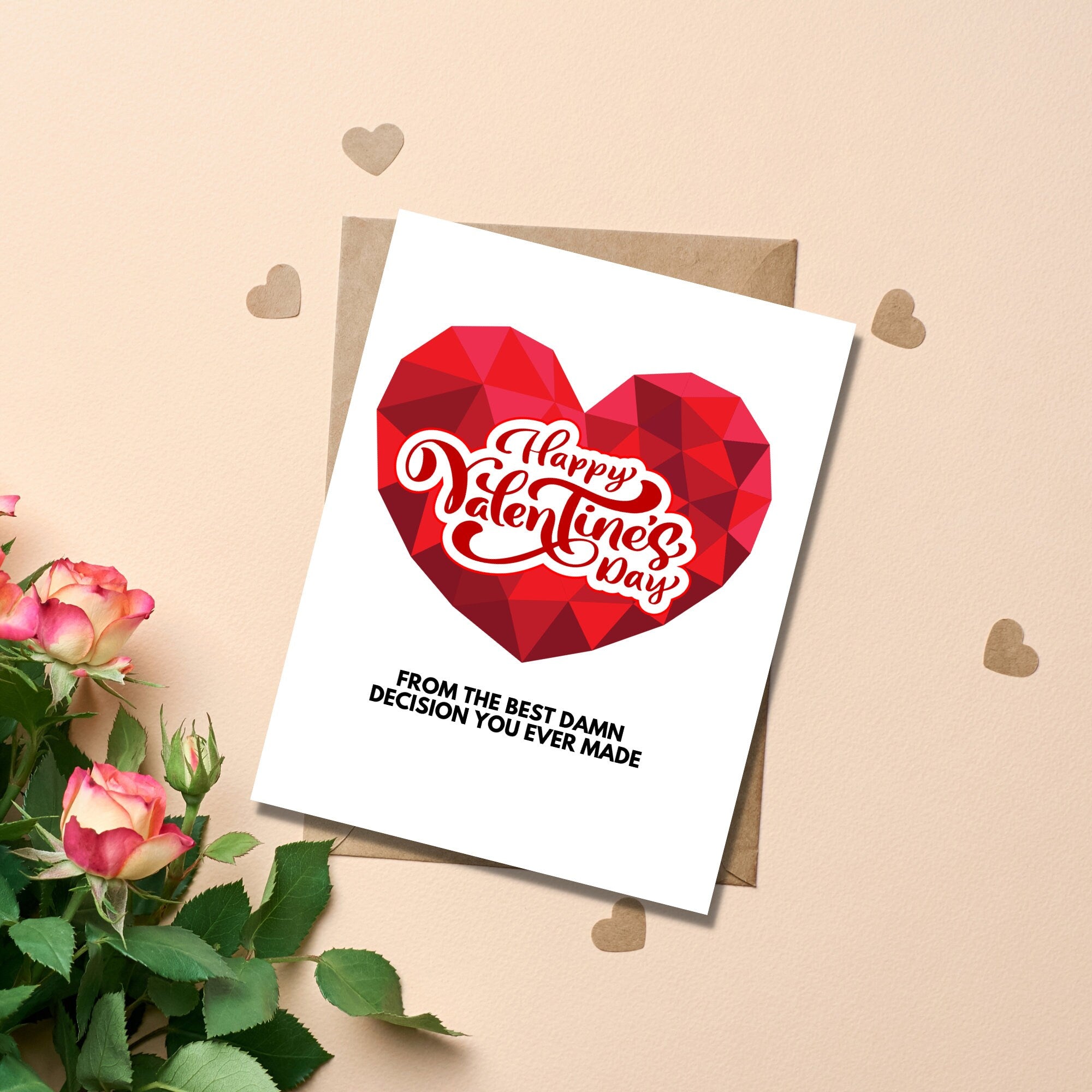 Happy Valentine's Day From The Best Damn Decision You Ever Made | Snarky Valentines Day Card | Cheeky Valentines Card