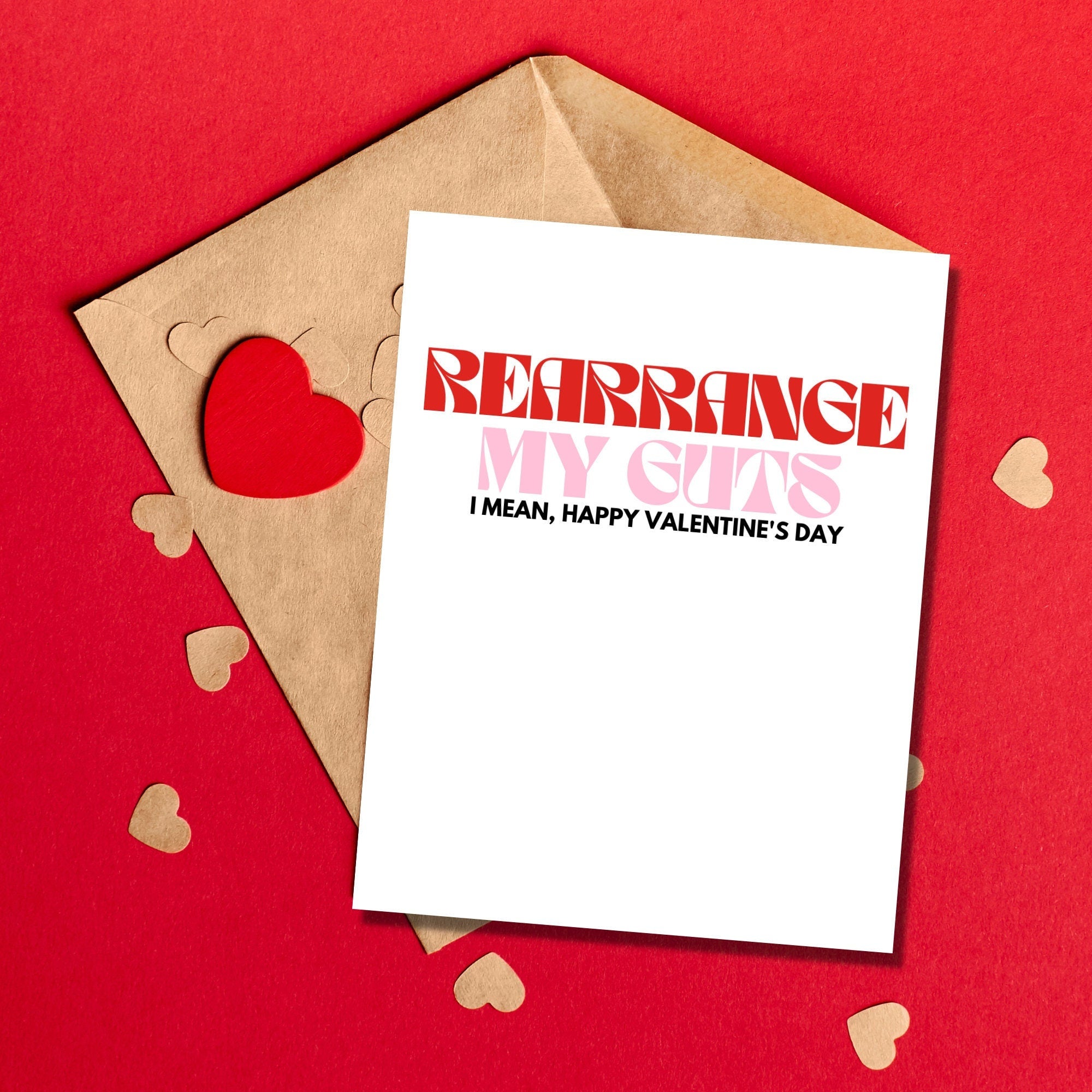 Rearrange My Guts Valentine's Day Card