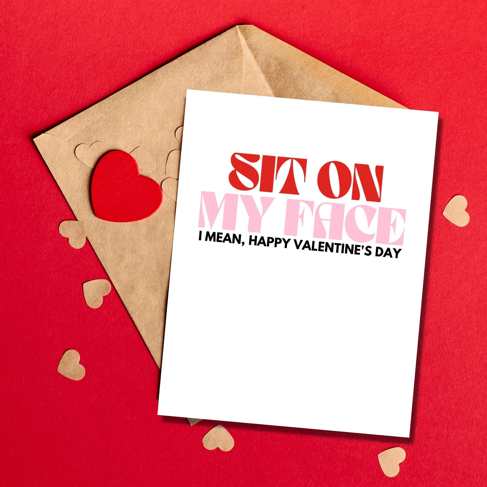 Sit on My Face I Mean, Happy Valentine's Day Card