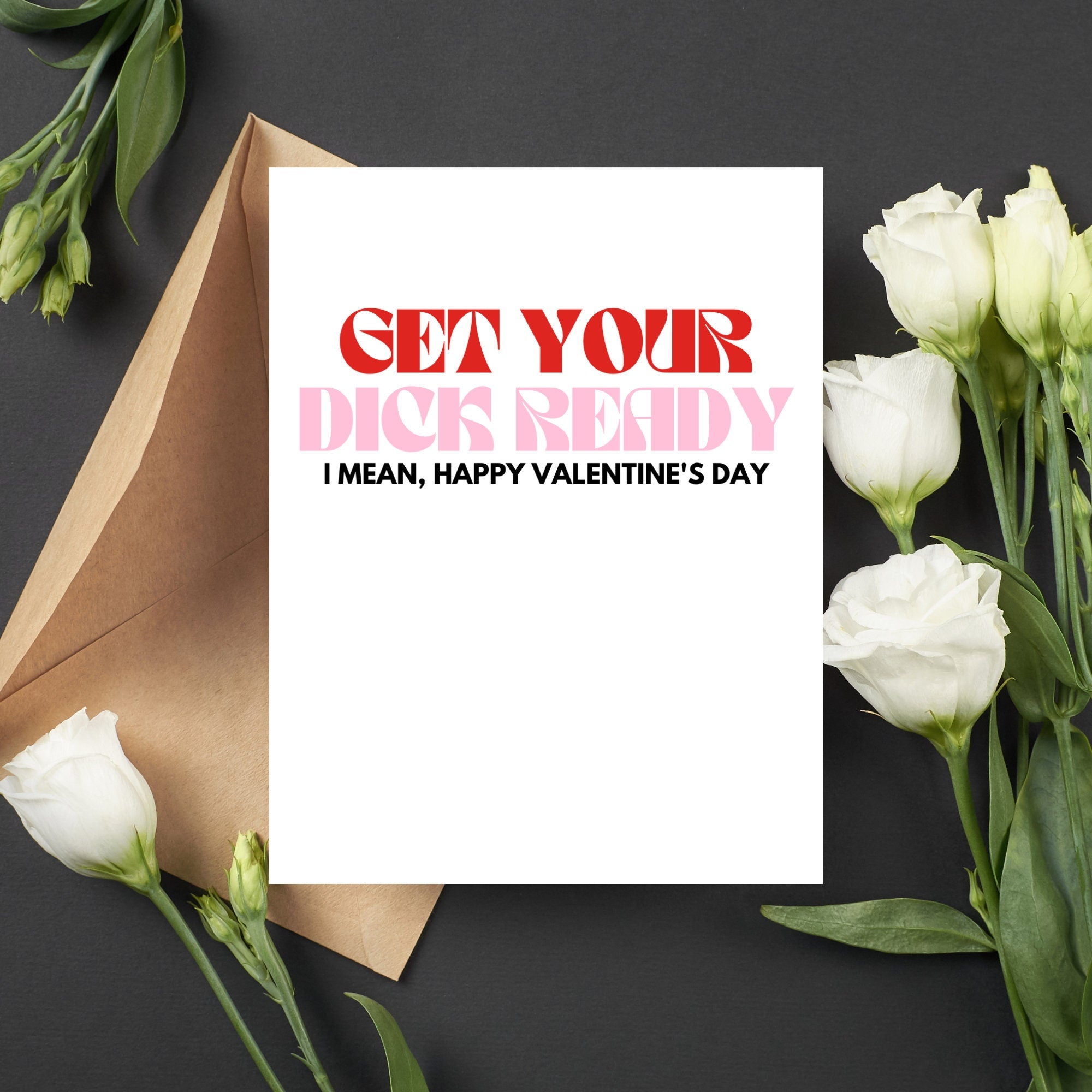 Get Your Dick Ready Valentine's Day Card