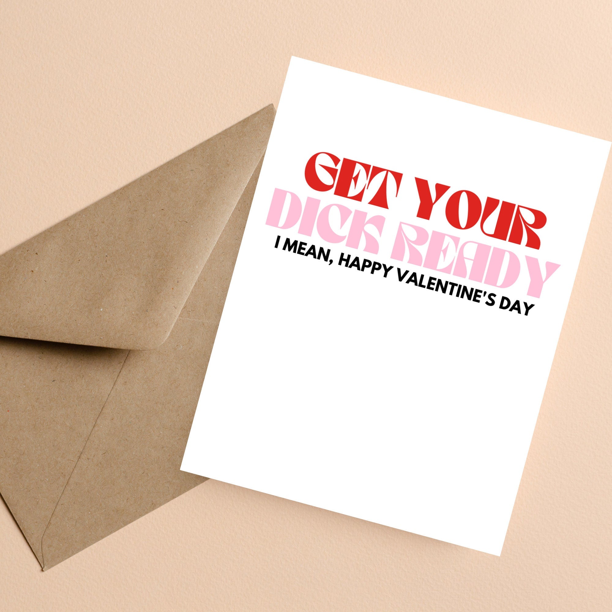 Get Your Dick Ready Valentine's Day Card