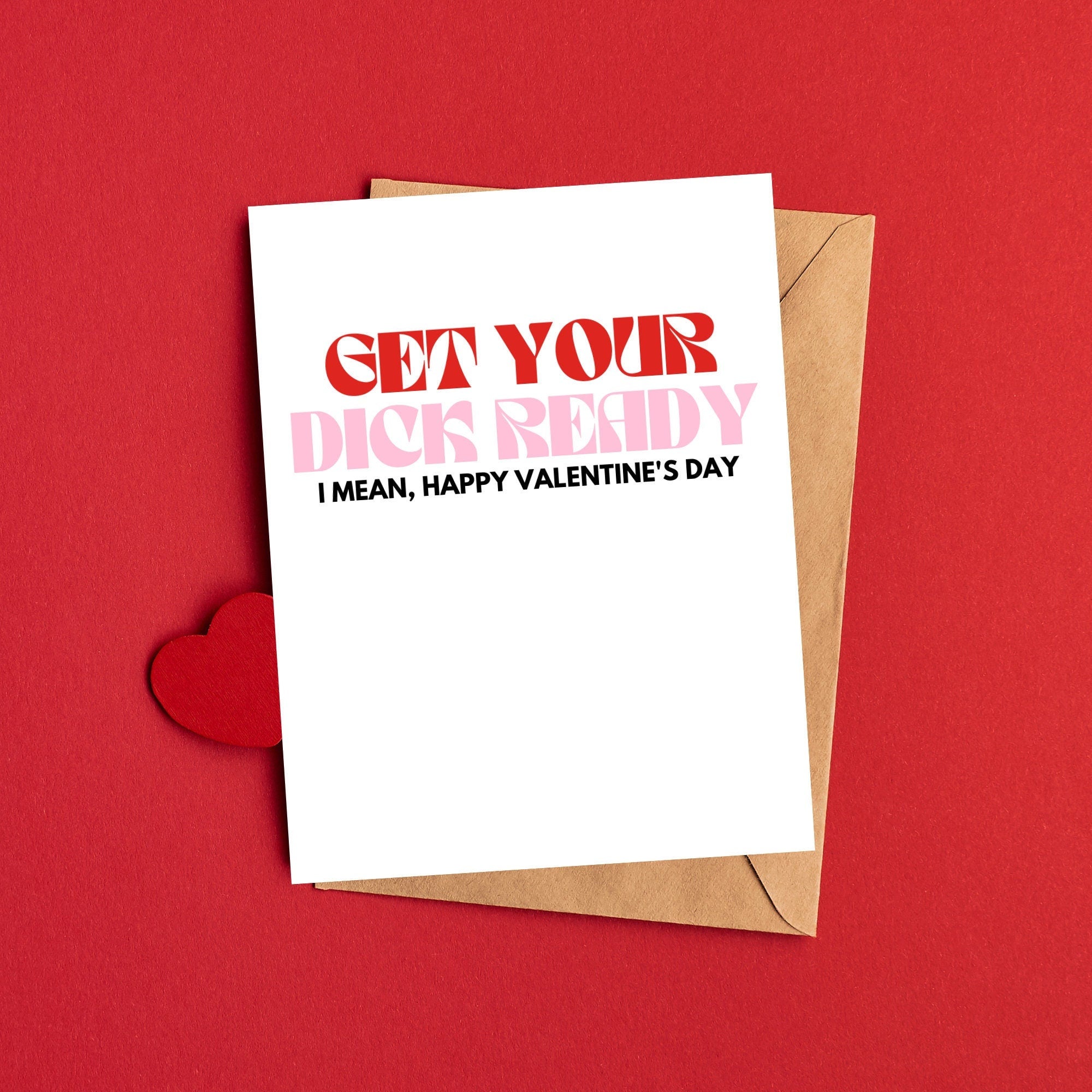 Get Your Dick Ready Valentine's Day Card
