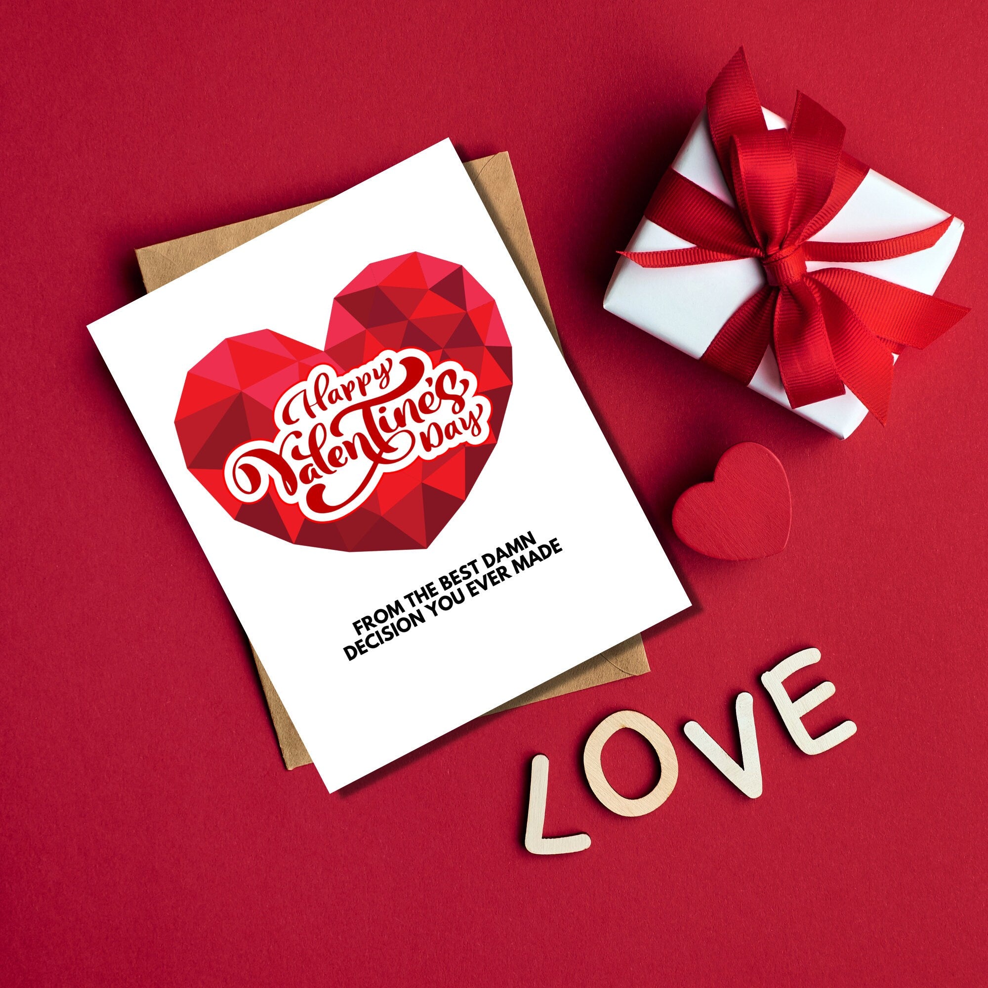 Happy Valentine's Day From The Best Damn Decision You Ever Made | Snarky Valentines Day Card | Cheeky Valentines Card
