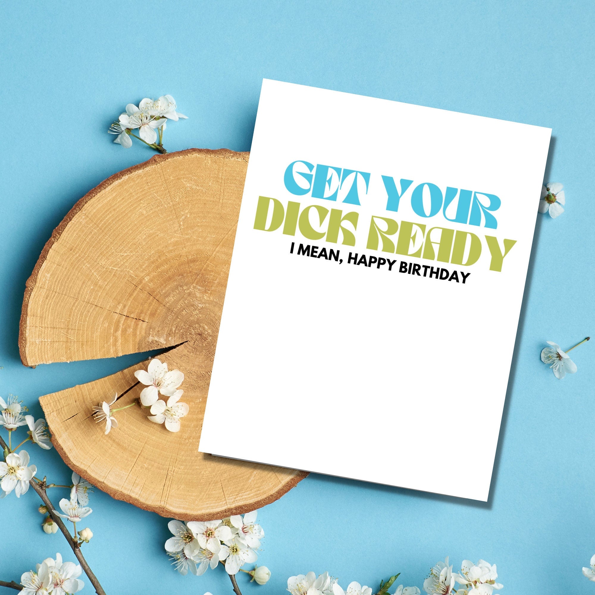 Get Your Dick Ready Birthday Card