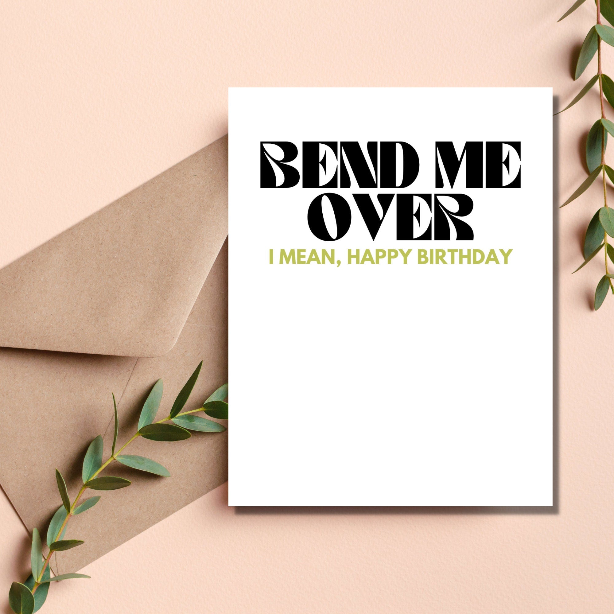 Bend Me Over Birthday Card