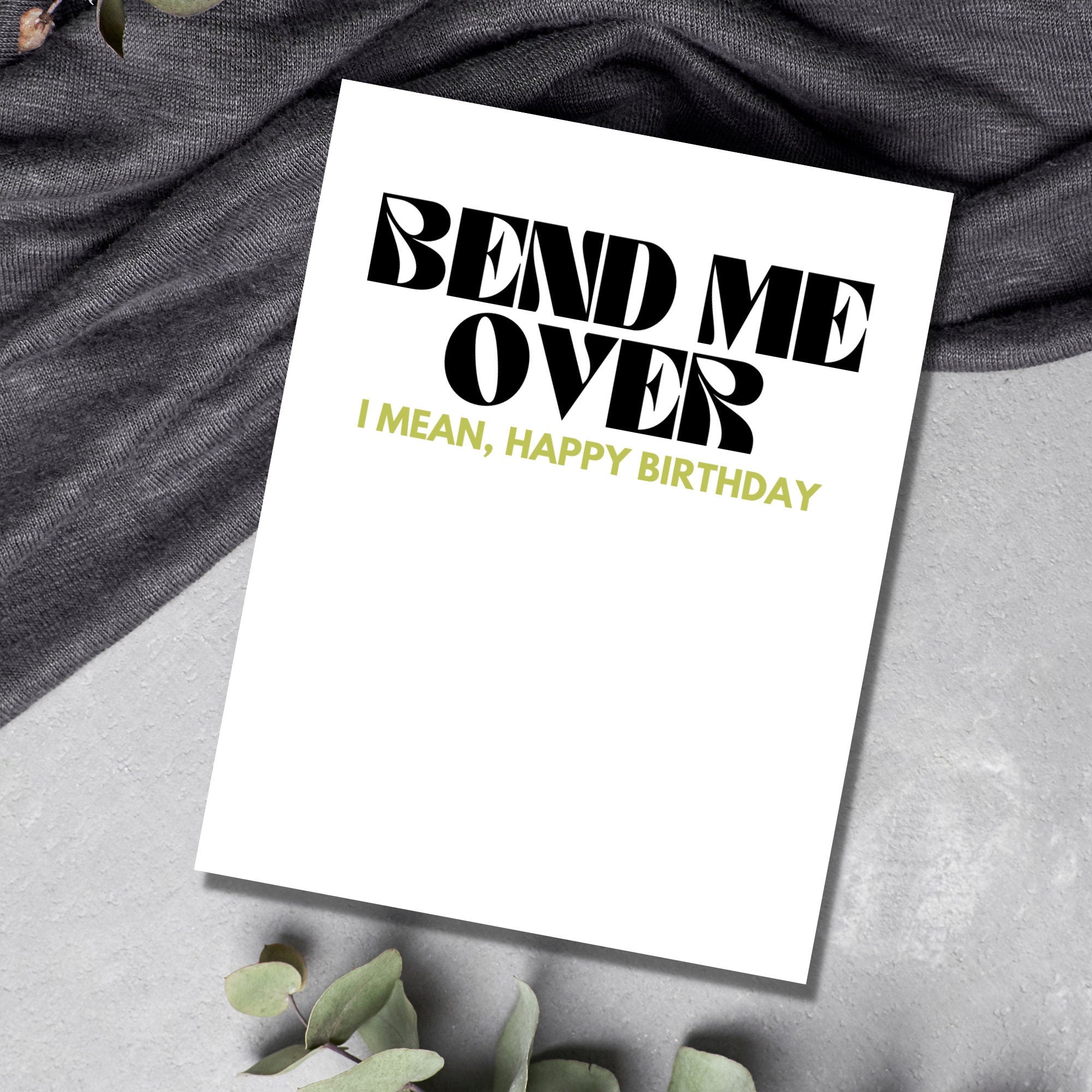Bend Me Over Birthday Card