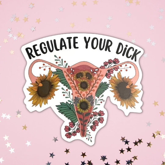 Regulate Your Dick Sticker