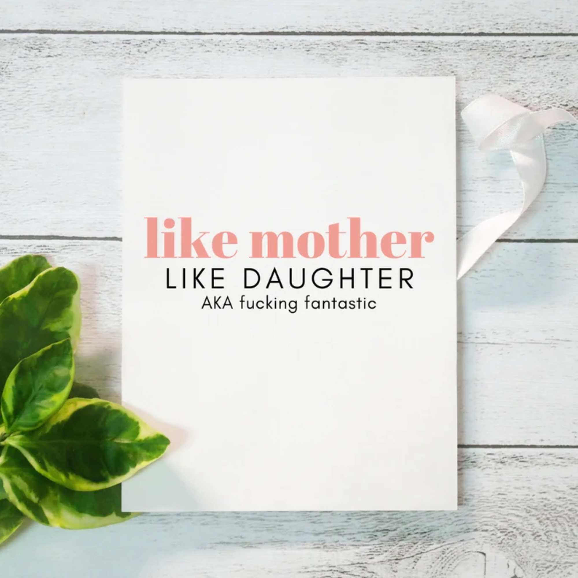 Like Mother Like Daughter Card